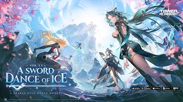 Version 3.3: A Sword Dance of Ice ❄️| New Version Update Trailer | Tower of Fantasy