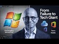 How Microsoft Rebuilt Itself After Almost Dying