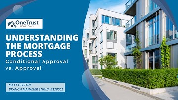 Understanding the Mortgage Process Conditional Approval vs. Initial Mortgage Approval