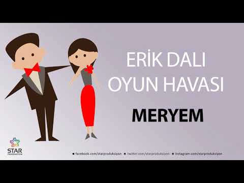 Erik Dalı MERYEM - İsme Özel Oyun Havası