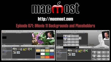 iMovie 11 Backgrounds and Placeholders (MacMost Now 671)