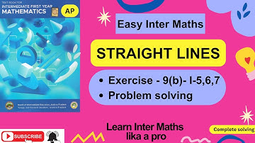 STRAIGHT LINES, Ch-9, Ex 9b – Problems I 5,6,7 Solving, 1st Year Inter Maths @EasyInterMaths