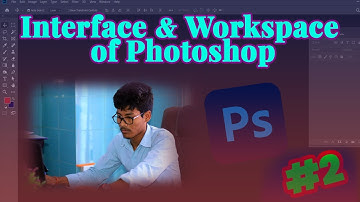 Photoshop Interface & Workspace Tutorial | Complete Beginner Guide #2
