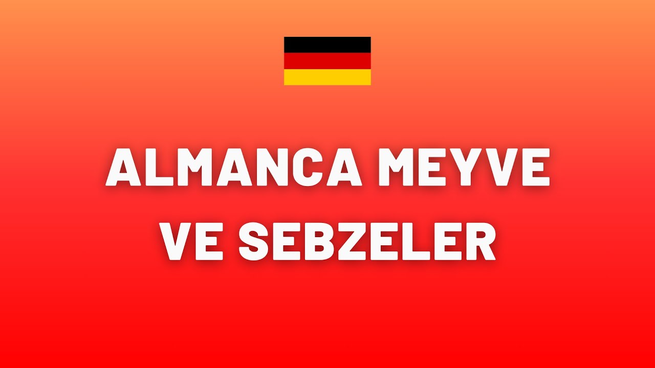 almanca-meyveler-ve-sebzeler-youtube