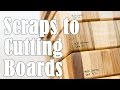 Turning Scraps Into End Grain Cutting Boards