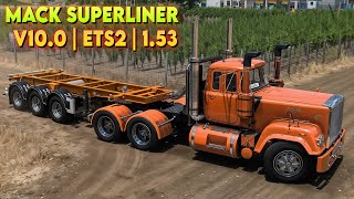 Mack Superliner Truck Mod - V10.0 | ETS 2 v1.53 | The Mighty Hauler Gameplay 4K