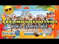 FEELING HOT HOT HOT | World Carnival Mix | BUGING Dance Fitness