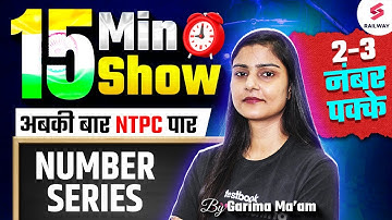 Number Series Reasoning Tricks in 15 Mins | RRB NTPC Reasoning Class By Garima Ma