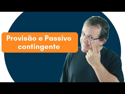 Vídeo: Diferença Entre Provisão E Responsabilidade Contingente