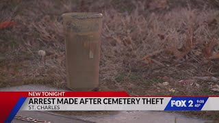 191 vases stolen from St. Charles cemetery; Suspect charged