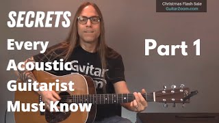 Secrets Every Acoustic Guitarist Must Know - Part 1 | GuitarZoom.com | Steve Stine