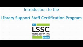 Library Support Staff Certification Program - An Introduction 4/24/2013