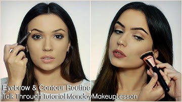 Beginners Talk Through Makeup Tutorial | Eyebrow & Contouring Routine