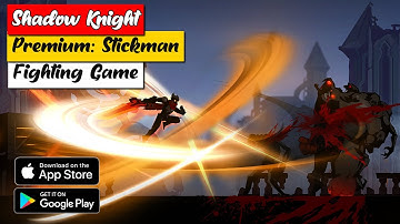 Shadow Knight Premium: Stickman & Fighting Game | Epic Gameplay (HD)