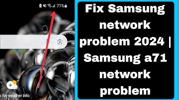 Fix Samsung network problem 2024 | Samsung a71 network problem