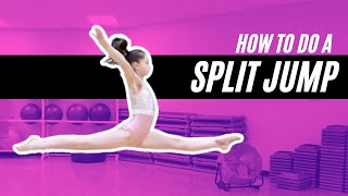 How to do a Gymnastics Split Jump for Beginners