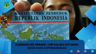 Kadisdukcapil Pinrang : Chip Dalam E KTP Hanya Berisi Data Kependudukan