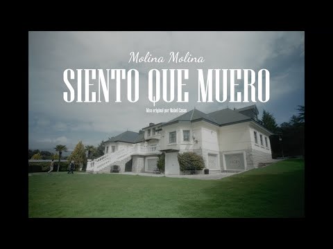 Molina Molina - Siento Que Muero (Video Oficial)