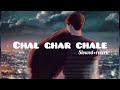 Chal ghar chalen  slowed  reverb   arijit singh  lofi songs  lofi arijitsingh trending