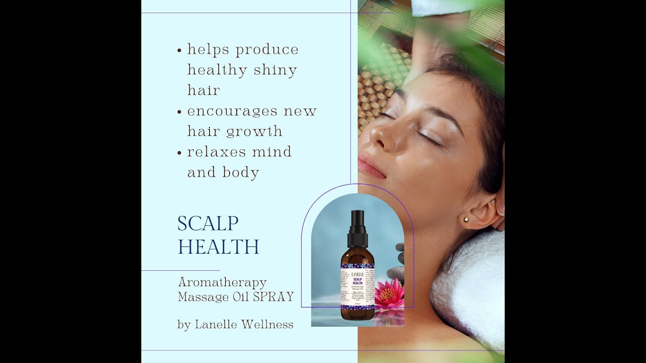 Lanelle SCALP HEALTH Aromatherapy Massage Oil SPRAY Lanelle Wellness Prod Lanelle Milanie Torralba