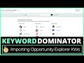 Keyword Dominator Boosted - Importing Amazon Opportunity Explorer Keywords - Amazon Keyword Research