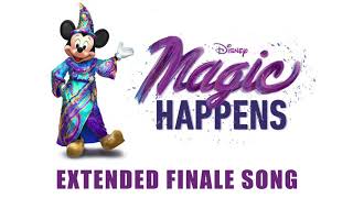 Video thumbnail of "Disney's Magic Happens - Finale Song (Extended Version)"