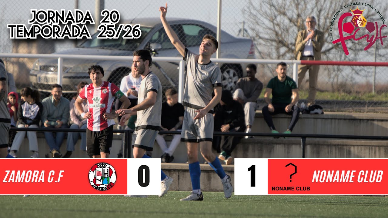 J20. ZAMORA CF SAD ''B'' VS NONAME CLUB.