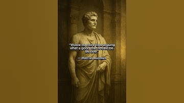 “Waste no more time arguing what a good man should be. Be one.”— Marcus Aurelius