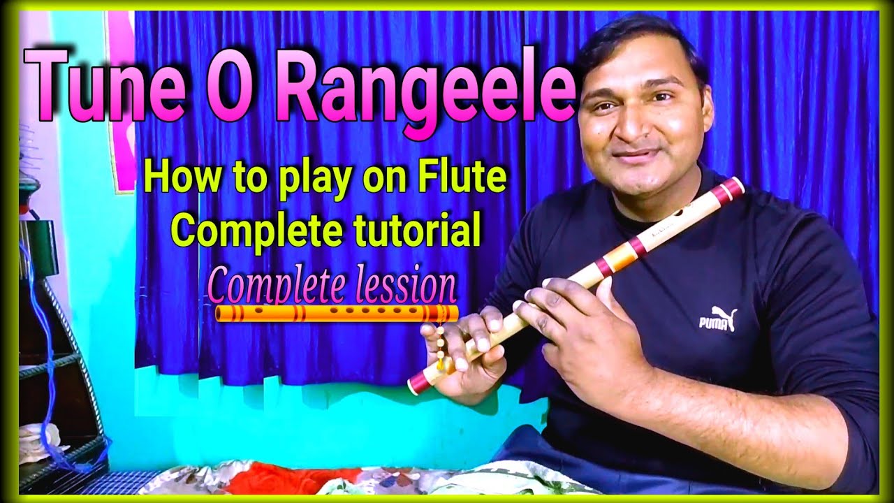 TUNE O RANGEELE  flute tutorial  how to play on tune o rangeele kaisa jadu kiya