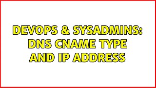 Famous DevOps & SysAdmins: DNS cname TYPE and IP address Net Worth