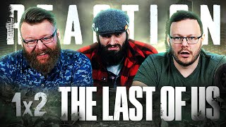 The Last of Us 1x2 REACTION!! 