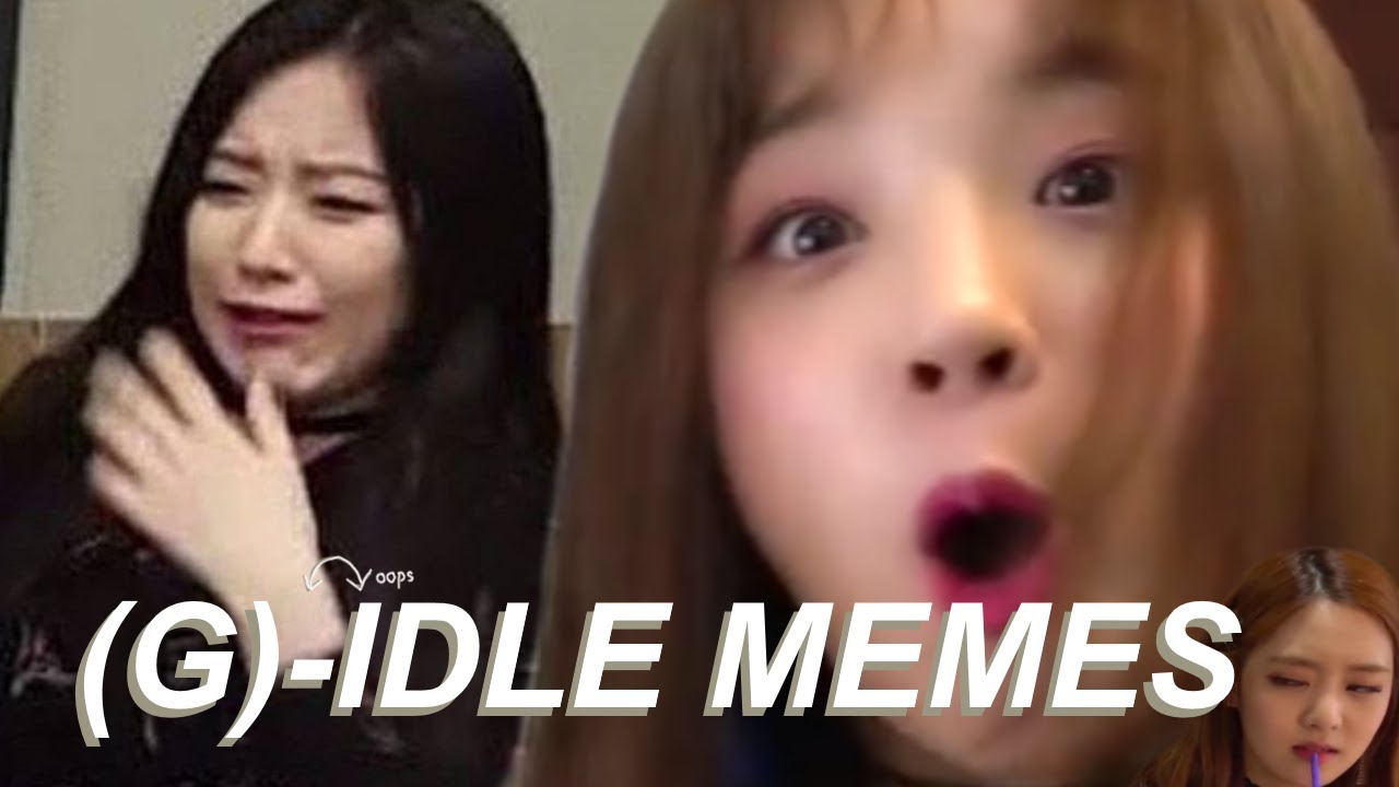 gidle memes because they are having a comeback on april 6th 6pm (kst)