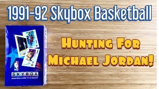 1991-92 Skybox Basketball Series 1 Hobby Box Break - HUNTING FOR MICHAEL JORDAN CARDS! PSA 10??