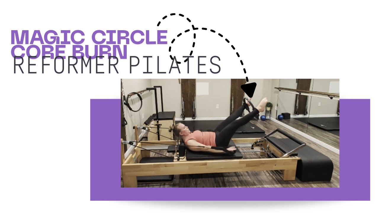 Pilates Reformer Ab Workout with Magic Circle | Deep Core Burn & Total ...