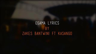 osama Lyrics-Zakes Bantwini ft Kasango