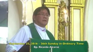 September 25, 2016 - 26th Sunday in Ordinary Time - Bishop Ricardo Alcaraz