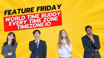 Time Zones: The Ultimate Tools to Mastering Your Schedule