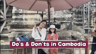 Do's and Don'ts When Visiting Cambodia