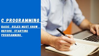 1.2 BASIC RULES OF C PROGRAMMING |   LOGIC AND THOUGHTS | GATE