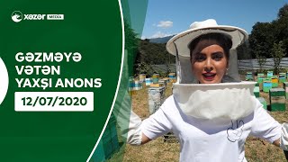 Gəzməyə Vətən Yaxşı - Zaqatala 12.07.2020 Anons