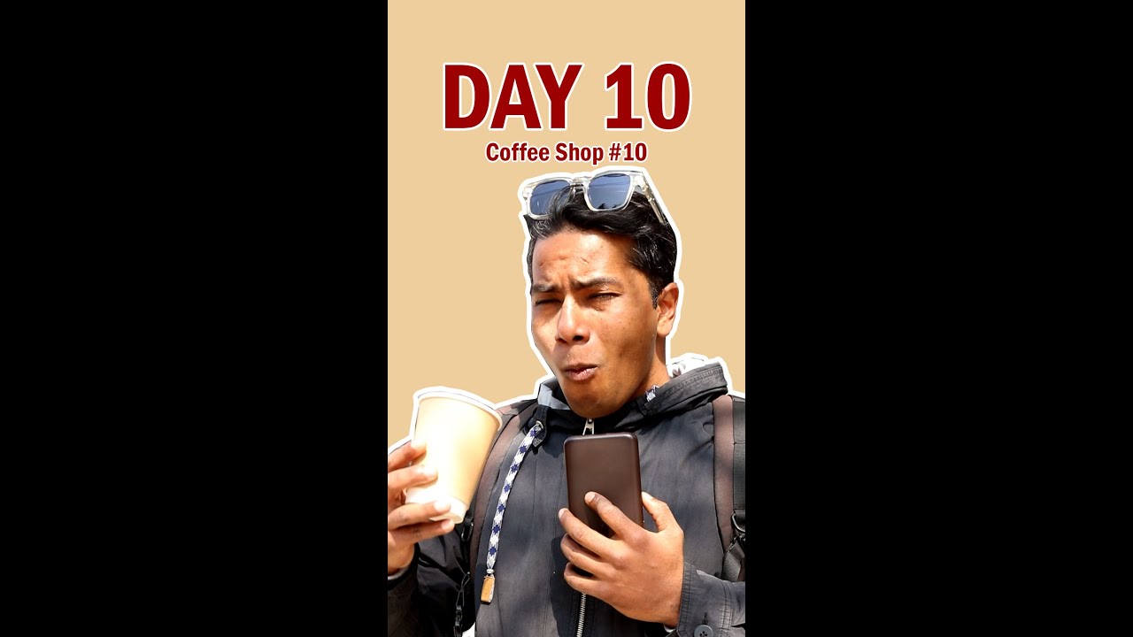 Day 10 - Coffee Shop No 10-  Holiday Cafe By Yatri