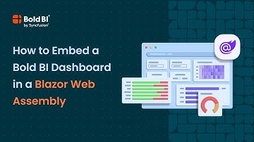 How to Embed a Dashboard in Blazor WebAssembly App | Bold BI®