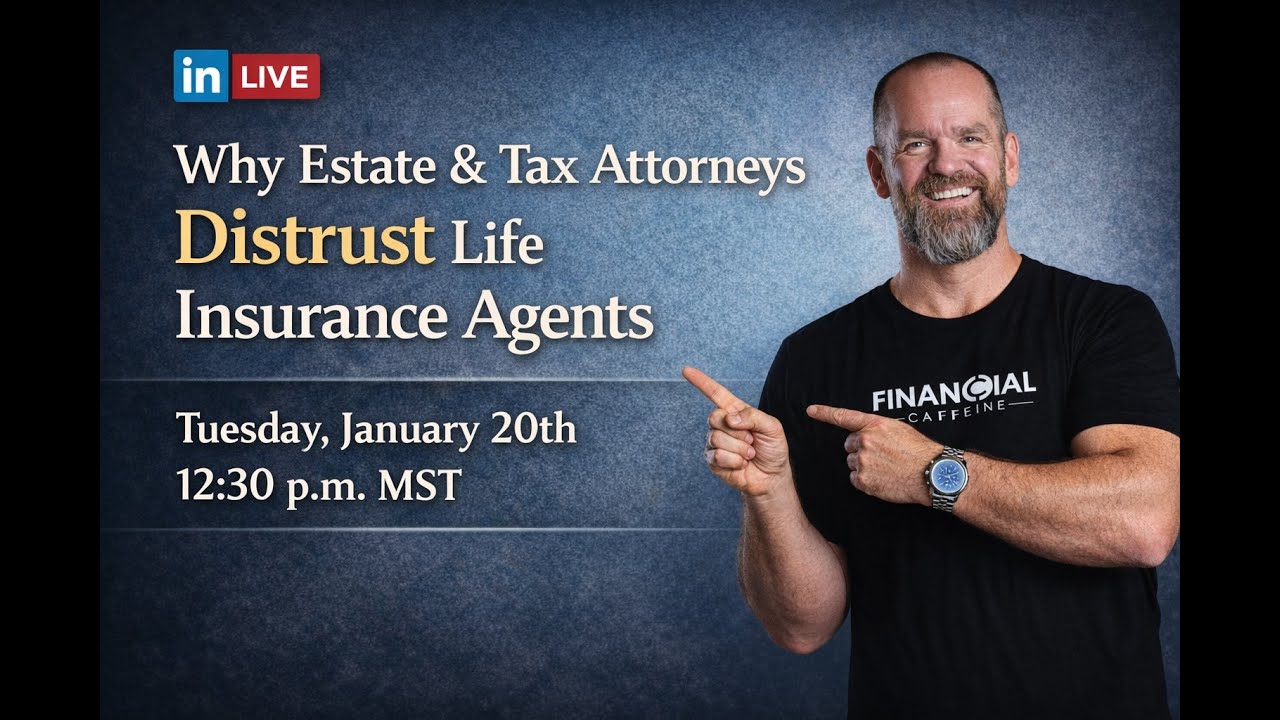 Why Estate & Tax Attorneys Distrust Life Insurance Agents