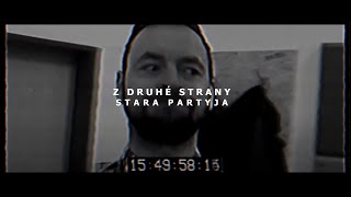 StaraPartyja - Z druhé strany (OFFICIAL CLIP)