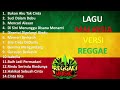 Lagu Malaysia Reggae Ska Cover paling enak di dengar