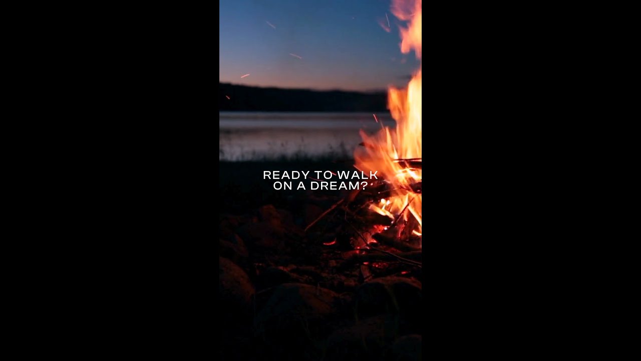 Ready to walk on a Dream?