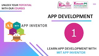 SESSION 1: APP DEVELOPMENT - INTRODUCTION TO MIT APP INVENTOR.