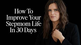 How To Improve Your Stepmom Life In 30 Days