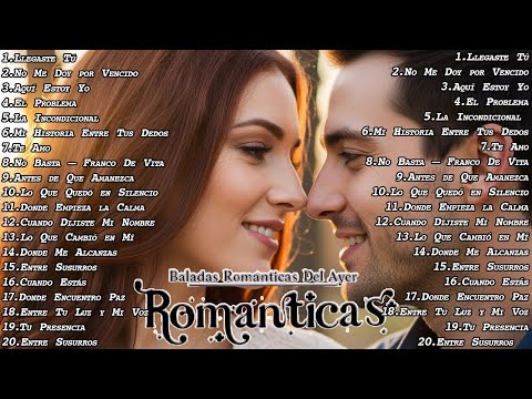 LAS MEJORES BALADAS ROMÁNTICAS EN ESPAÑOL | GRANDES ÉXITOS DEL AMOR