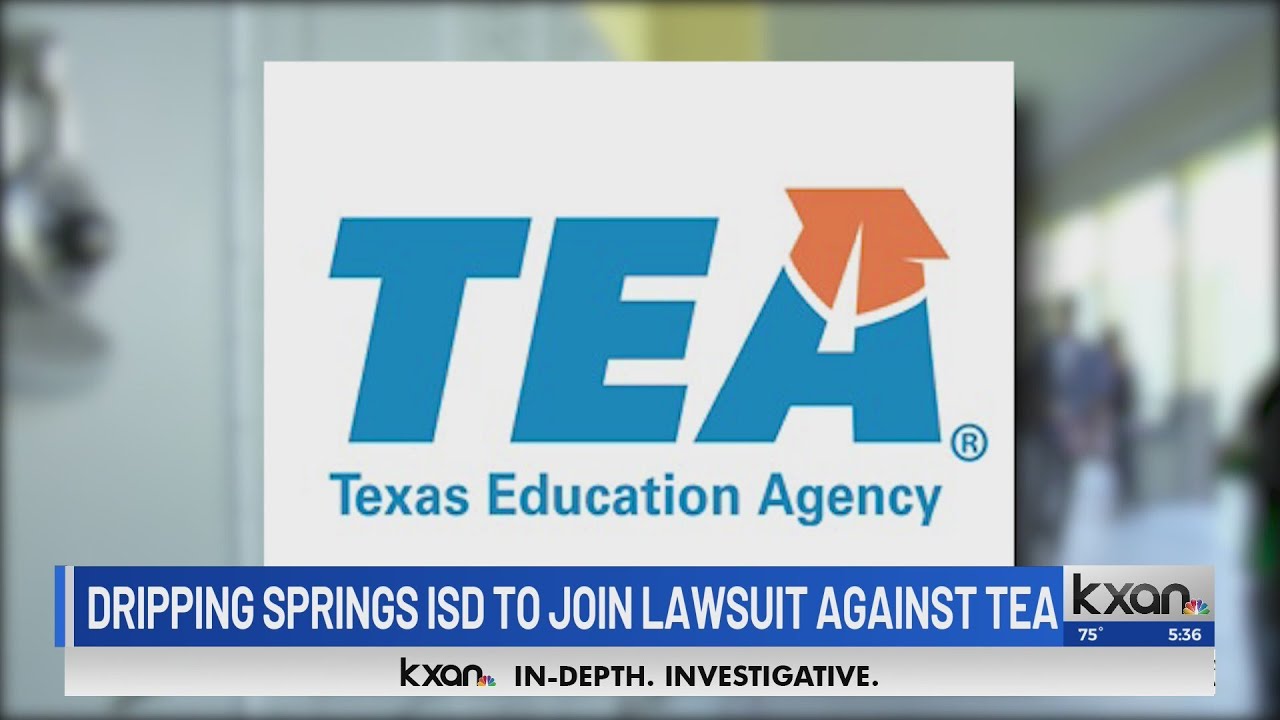 Dripping Springs ISD joins lawsuit against TEA over school rankings ...